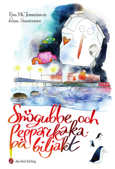 bokomslag Snögubbe och Pepparkaka på biljakt