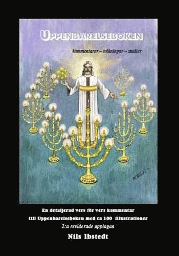 Nils Ibstedt - Uppenbarelseboken Kommentarer - tolkningar - studier, Inbunden