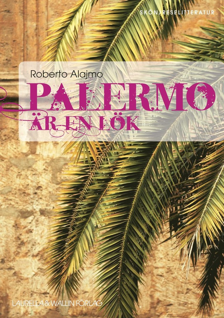 Roberto Alajmo - Palermo är en lök, Häftad