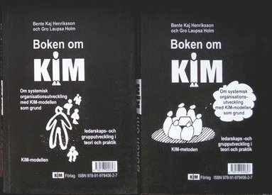bokomslag Boken om KIM - systemisk organisationsutveckling med KIM modellen som grund