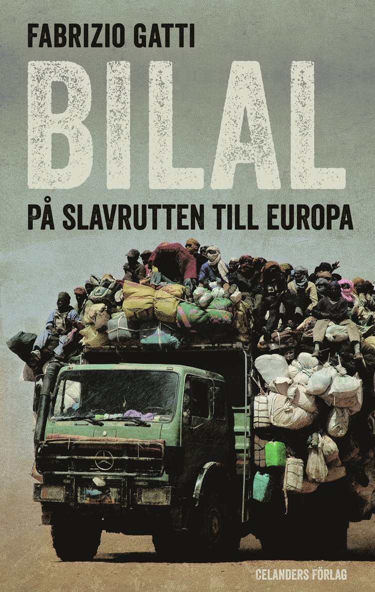 Fabrizio Gatti - Bilal : på slavrutten till Europa, Häftad