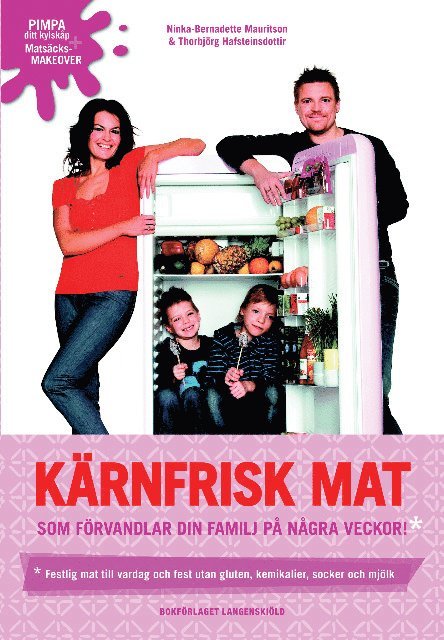 Thorbjörg Hafsteinsdottir, Ninka-Bernadette Mauritson - Kärnfrisk mat, Inbunden