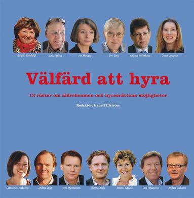 Åsa Moberg, Jens Magnusson, Amelia Adamo, Lars Johansson - Välfärd att hyra -:13 röster om äldreboomen och hyresrättens möjligheter, Inbunden