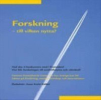 Forskning : till vilken nytta?, Häftad