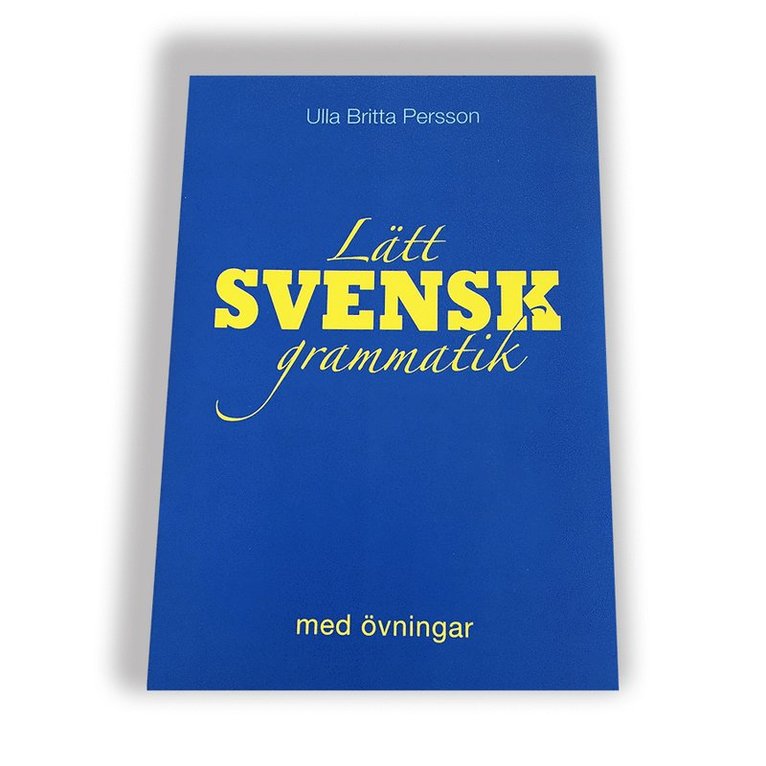 Lätt svensk grammatik med övningar 1