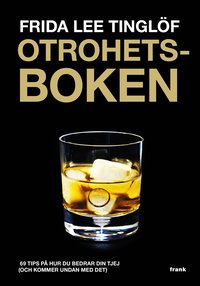 bokomslag Otrohetsboken : 69 tips på hur du bedrar din tjej (och kommer undan med det)