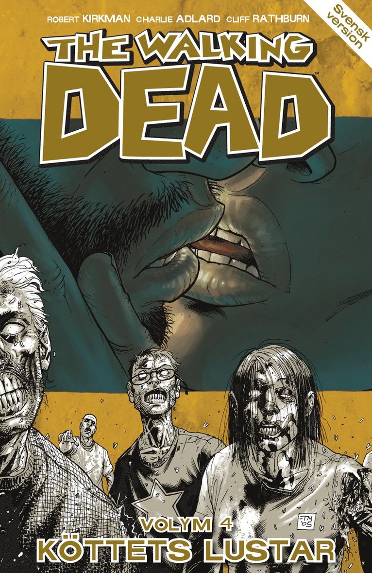 Robert Kirkman - The Walking Dead volym 4. Köttets lustar, Häftad