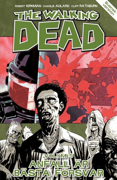 Robert Kirkman - The Walking Dead volym 5. Anfall är bästa försvar, Häftad