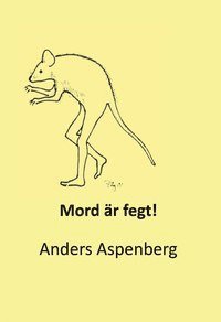 Anders Aspenberg - Mord är fegt!, Inbunden