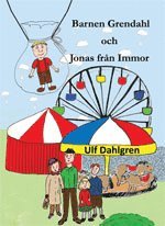 bokomslag Barnen Grendahl och Jonas från Immor