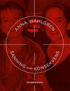 Anna Wahlgren - Sanning eller konsekvens, Häftad