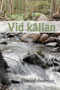 Øivind Andersen - Vid källan, Inbunden
