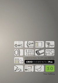 bokomslag Introduktion till ett CAD-verktyg : Creo Elements/Pro 5.0