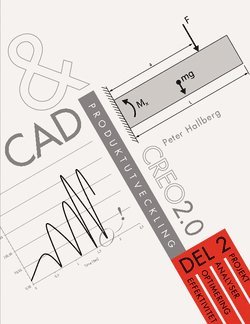 CAD och produktutveckling Creo 2.0, Del 2 1