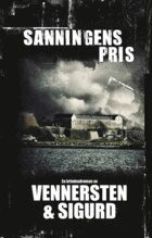 Jan Sigurd, Hans Vennersten - Sanningens pris, Inbunden