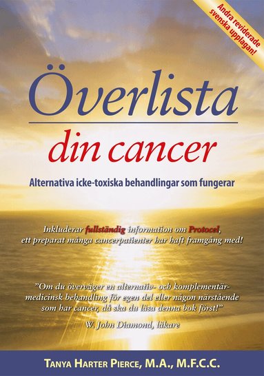 Tanya Harter Pierce - Överlista din cancer : alternativa icke-toxiska behandlingar som fungerar, Häftad