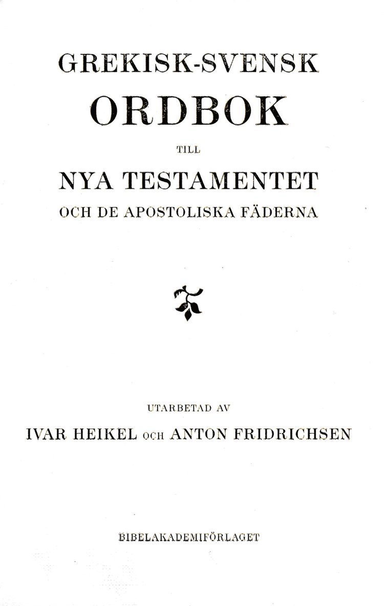 Grekisk-svensk ordbok till Nya testamentet och de apostoliska fäderna 1