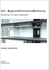 bokomslag BIM - ByggnadsInformationsModellering