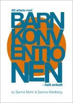 Sannie Wedberg, Sanna Mohr - Att arbeta med Barnkonventionen - helt enkelt, Kartonnage
