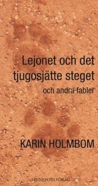 bokomslag Lejonet och det tjugosjätte steget och andra fabler