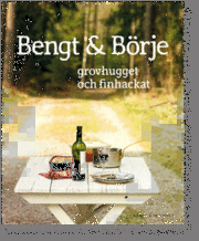 Bengt & Börje : grovhugget och finhackat