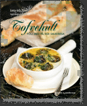 Lena Göransson, Peter Göransson - Tofvehult : följ med på vår smakresa, Häftad