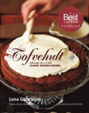 Lena Göransson - Tofvehult: Dreams of a café - Classic swedish recipes, Kartonnage