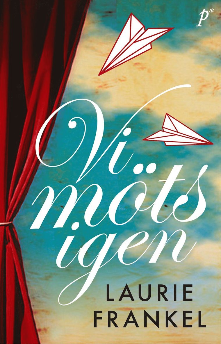 Laurie Frankel - Vi möts igen, Inbunden