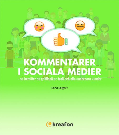 Kommentarer i sociala medier : så bemöter du gnällspikar, troll och alla underbara kunder