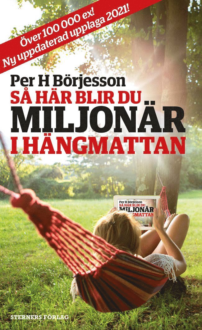 Så här blir du miljonär i hängmattan 1