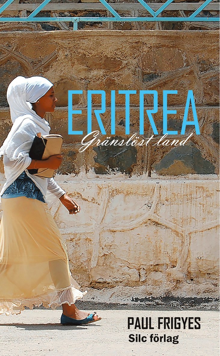 Eritrea : gränslöst Land 1