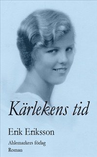 Erik Eriksson - Kärlekens tid, Häftad