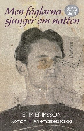 Erik Eriksson - Men fåglarna sjunger om natten, Häftad