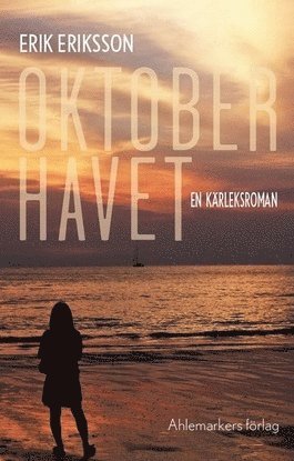 bokomslag Oktoberhavet : en kärleksroman