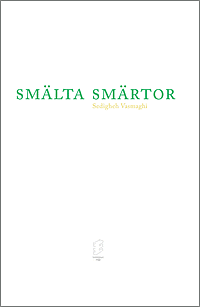 Sedigheh Vasmaghi - Smälta smärtor, Häftad