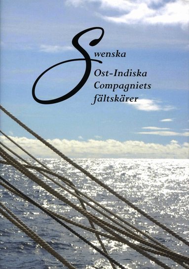 S. Bertil Olsson - Swenska Ost-Indiska Compagniets fältskärer, Inbunden