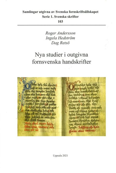 Roger Andersson, Ingela Hedström, Dag Retsö - Nya studier i outgivna fornsvenska handskrifter, Häftad