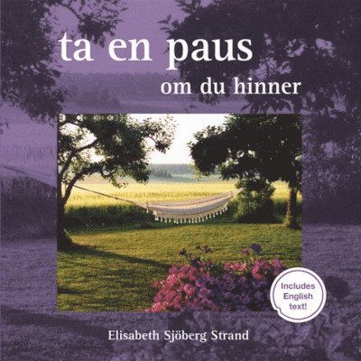 Ta en paus - om du hinner 1