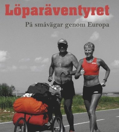 bokomslag Löparäventyret - på småvägar genom Europa