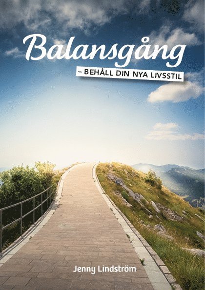 Jenny Lindström - Balansgång : behåll din nya livsstil, Häftad
