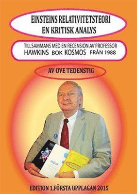 bokomslag Einsteins relativitetsteori - en kritisk analys : tillsammans med en recension av professor Hawkins bok Kosmos från 1988