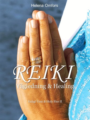 Omfors Helena - Reiki vägledning och healing, Häftad