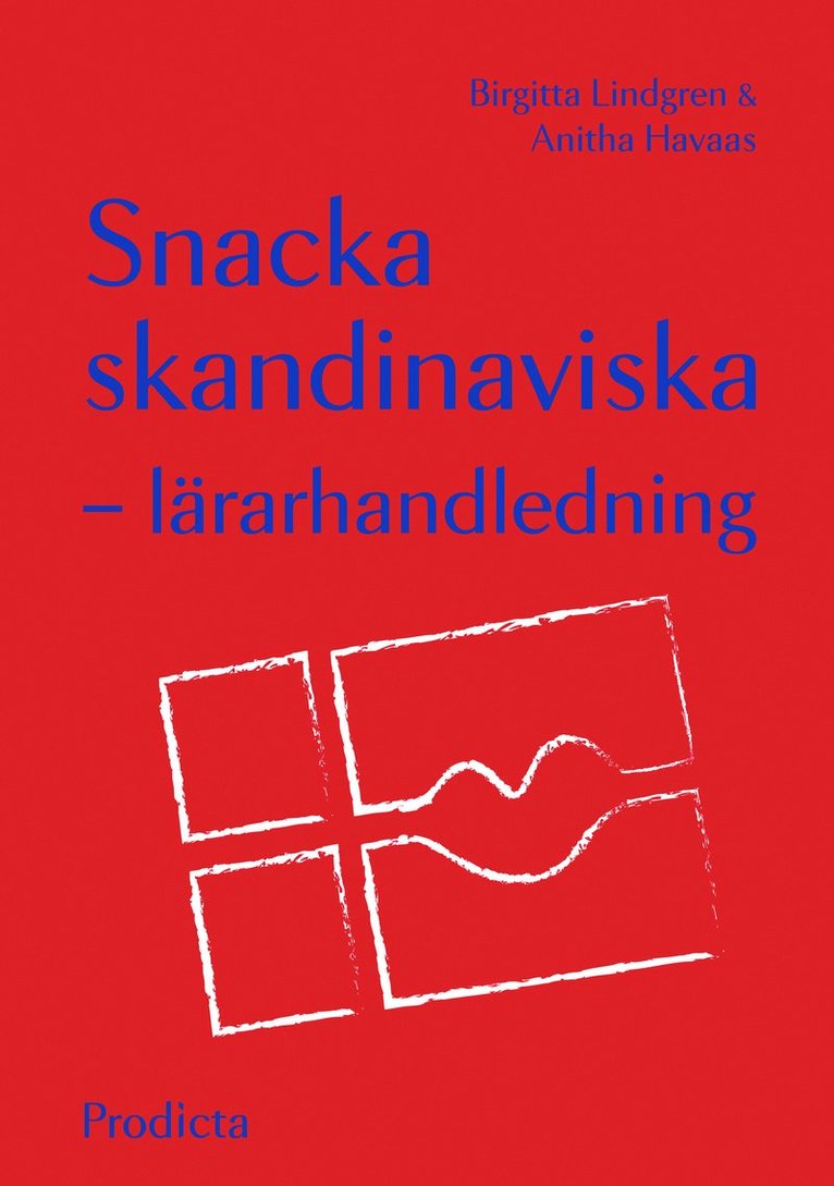 Snacka skandinaviska - lärarhandledning