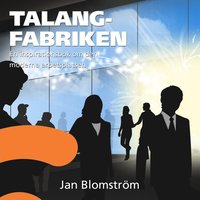 bokomslag Talangfabriken : en inspirationsbok om den moderna arbetsplatsen