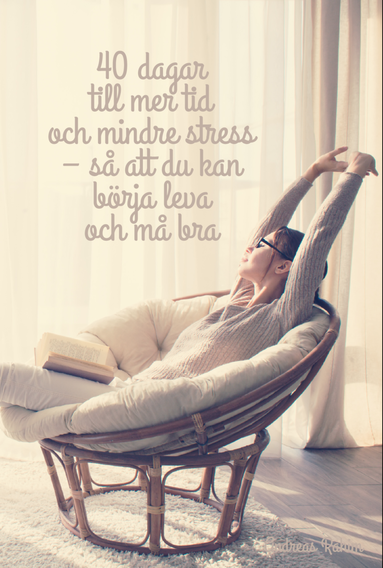Andreas Rahim - 40 dagar till mer tid och mindre stress - så att du kan börja leva och må bra, Häftad