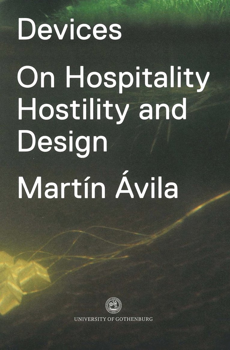 Devices : on hospitality, hostility and design 1