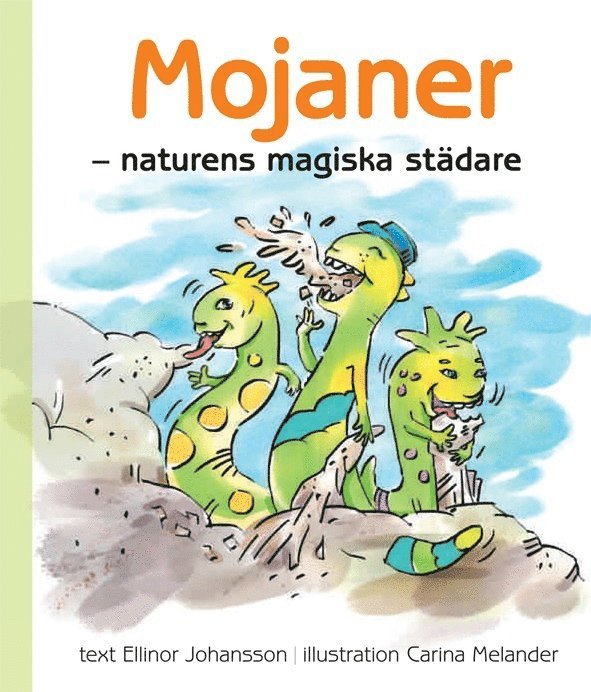 Mojaner : naturens magiska städare 1