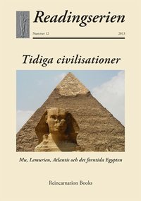 bokomslag Tidiga civilisationer : Mu, Lemurien, Atlantis och det forntida Egypten