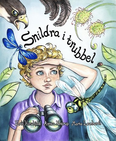 Annica Nettrup, Erik Hirschfeld - Snildra i trubbel, Inbunden