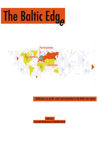 bokomslag The Baltic edge : reflections on youth, work and innovation in the Baltic sea region